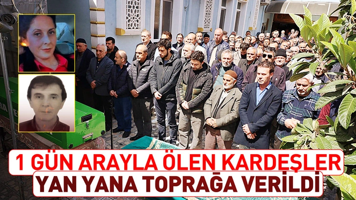 1 g&uuml;n arayla &ouml;len kardeşler, yan yana toprağa verildi