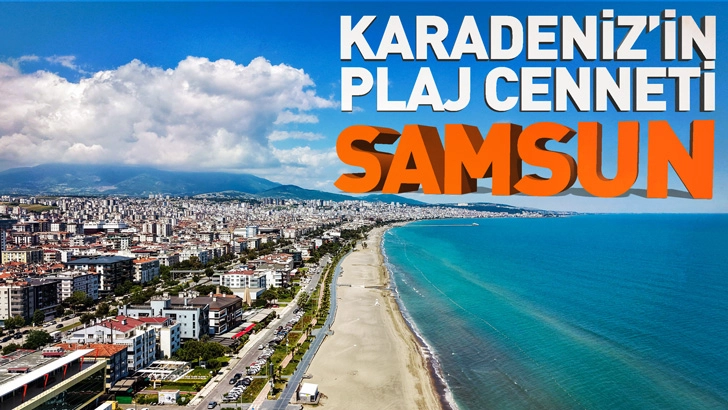 19 Mavi Bayraklı Plajıyla Samsun Karadeniz&rsquo;in G&ouml;zdesi