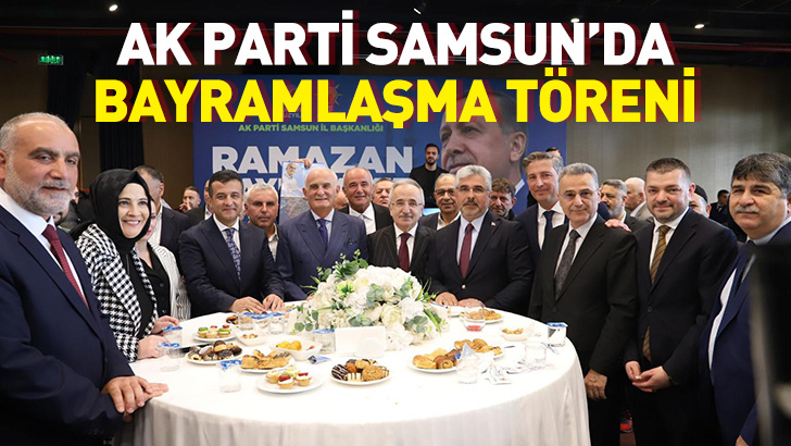 AK Parti Samsun'da bayramlaşma töreni