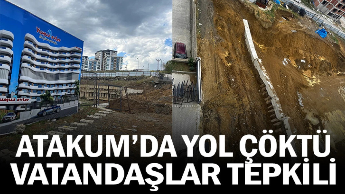 ATAKUM’DA YOL ÇÖKTÜ! VATANDAŞLAR TEPKİLİ
