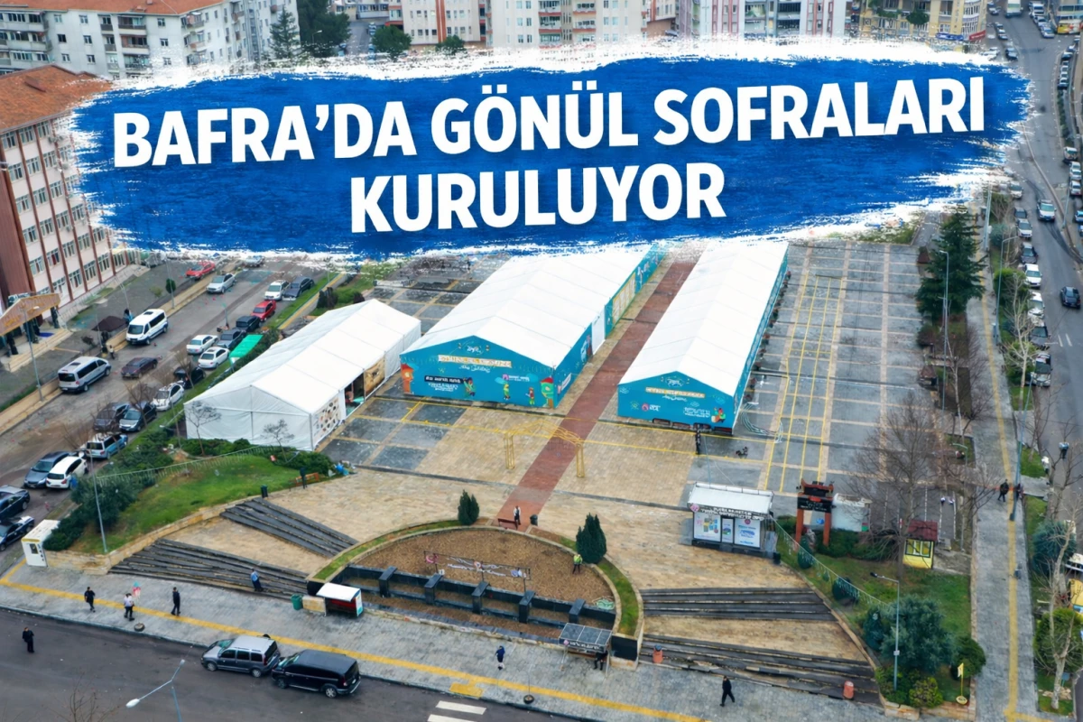 Bafra&rsquo;da G&ouml;n&uuml;l Sofraları Kuruluyor: 15 Temmuz Meydanı&rsquo;nda Ramazan Coşkusu!