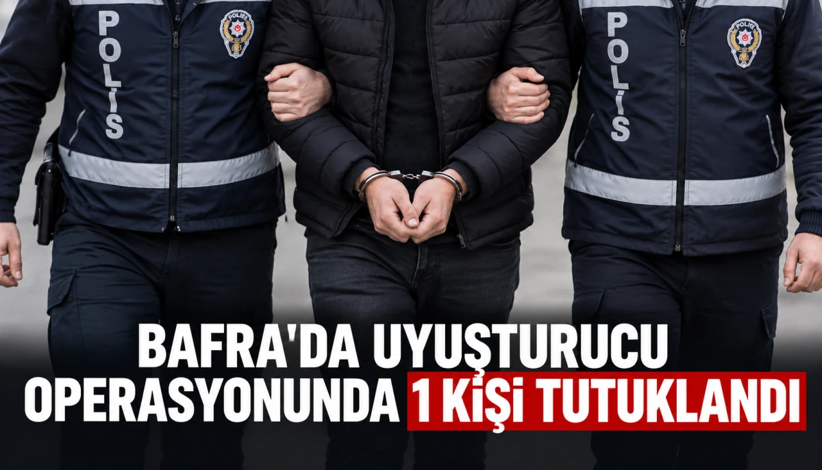 Bafra'da uyuşturucu operasyonunda 1 kişi tutuklandı
