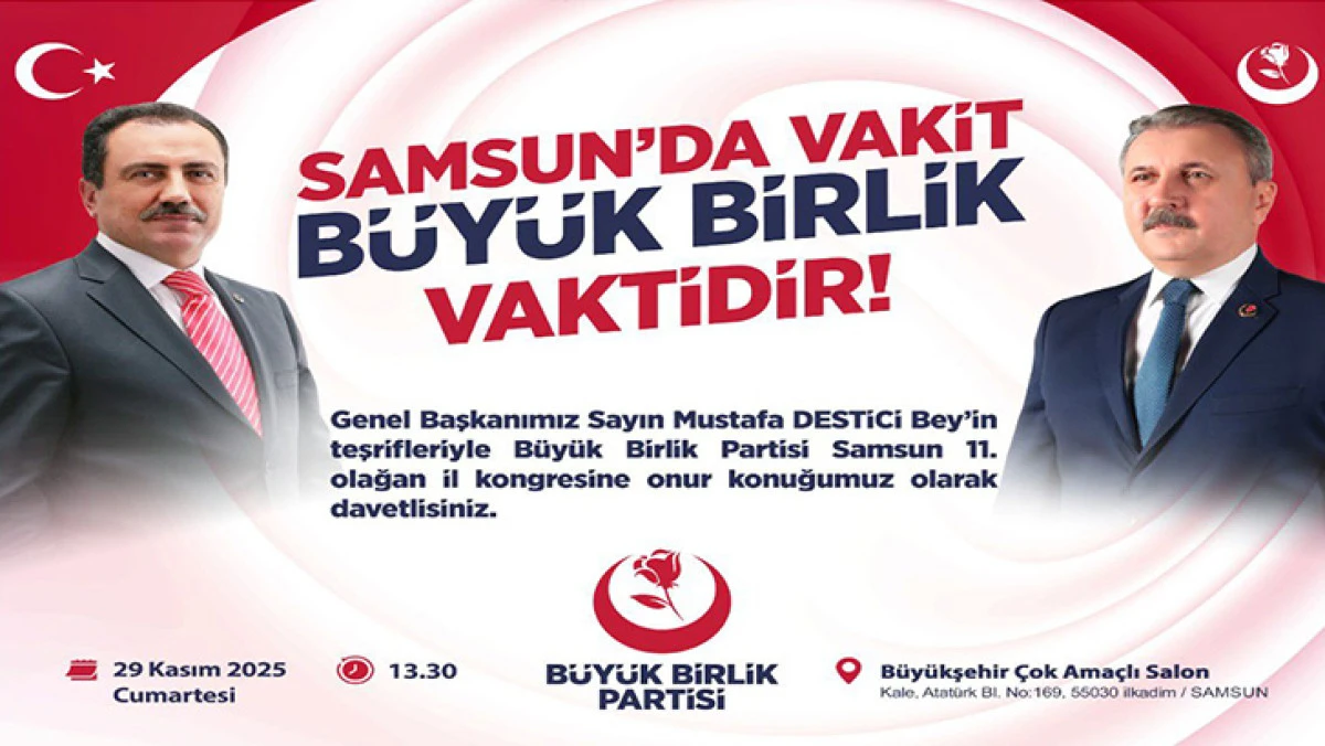 BAHADIR ŞAHİN’DEN KONGRE DAVETİ: “SAMSUN’DA VAKİT, BÜYÜK BİRLİK VAKTİDİR”