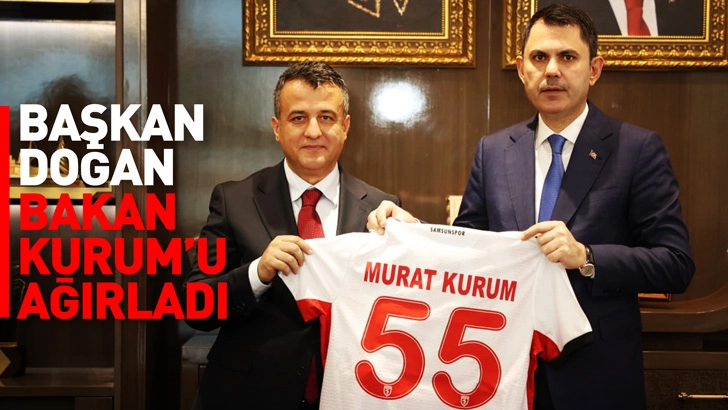 BAŞKAN DOĞAN BAKAN KURUM&rsquo;U MAKAMINDA AĞIRLADI