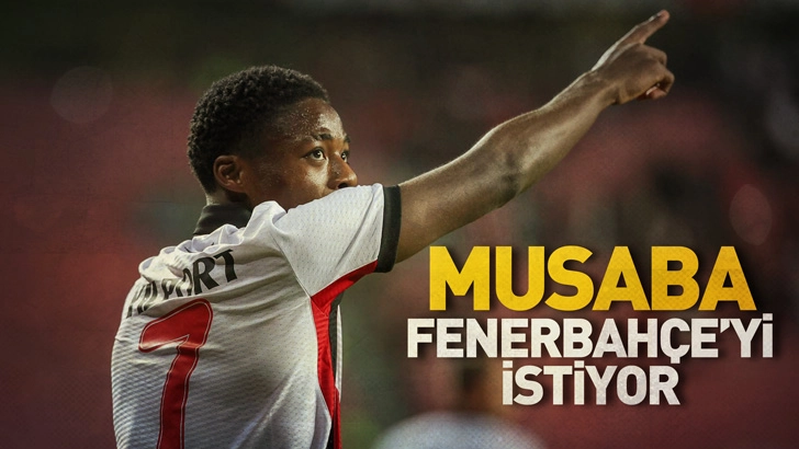 Başkan Yıldırım: Musaba da Fenerbah&ccedil;e'yi istedi