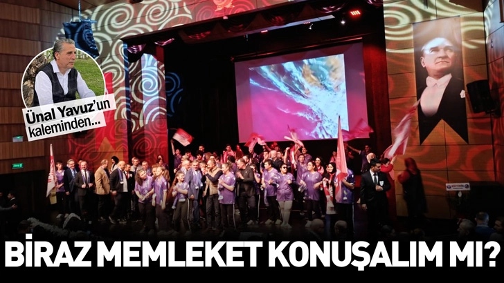 BİRAZ MEMLEKET KONUŞALIM MI?