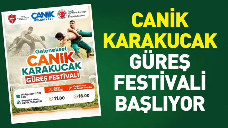 Canik Karakucak G&uuml;reş Festivali Başlıyor