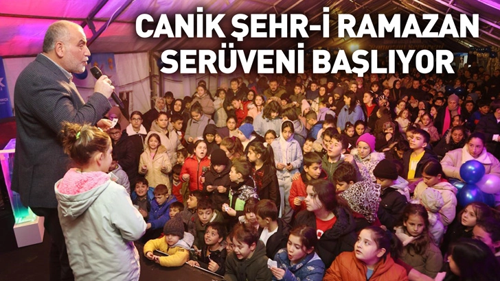 Canik Şehr-i Ramazan Ser&uuml;veni Başlıyor