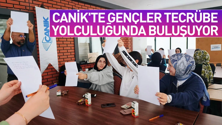 Canik’te Gençler Tecrübe Yolculuğunda Buluşuyor