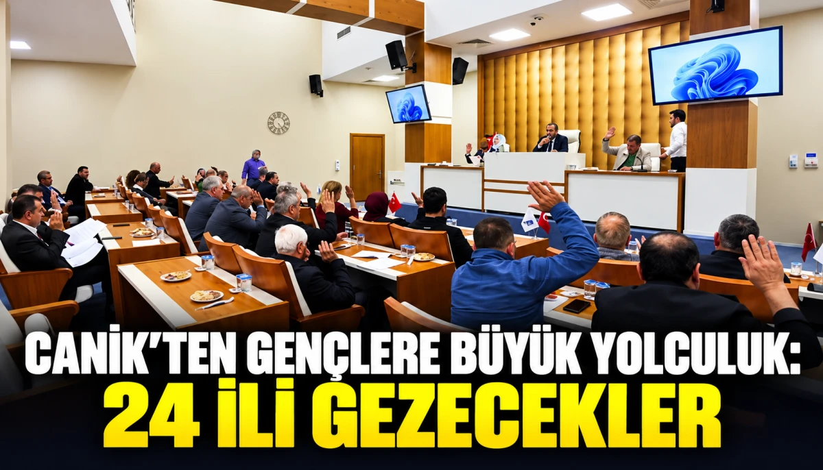 &ldquo;CANİK&rsquo;TEN GEN&Ccedil;LERE B&Uuml;Y&Uuml;K YOLCULUK: 24 İLİ GEZECEKLER&rdquo;