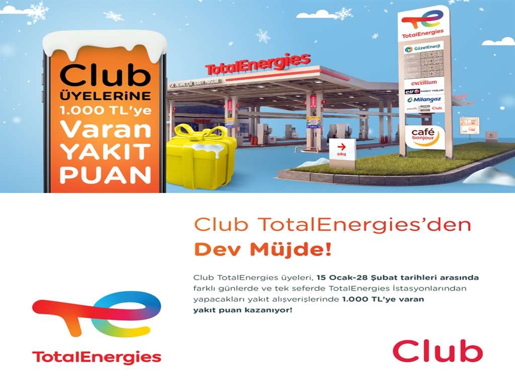 Club TotalEnergies üyelerine 1000 TL’ye varan yakıt puan hediye