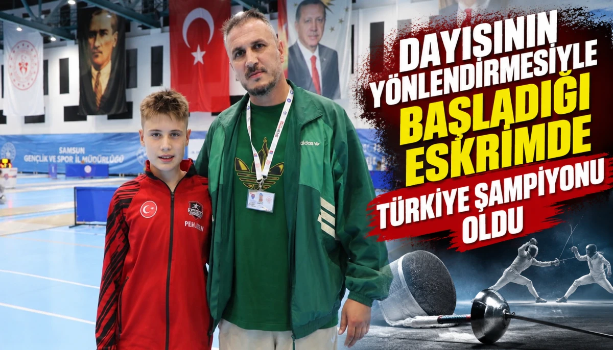 Dayısının y&ouml;nlendirmesiyle başladığı eskrimde T&uuml;rkiye şampiyonu oldu