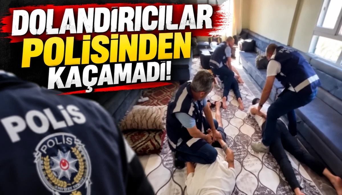 DOLANDIRICILAR POLİSİNDEN KA&Ccedil;AMADI!