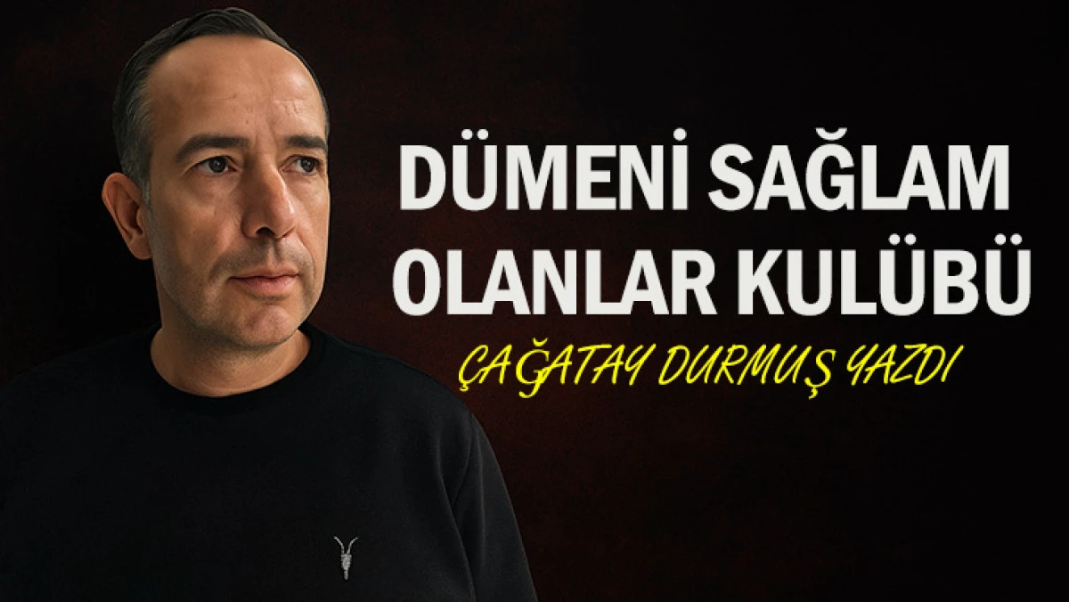 DÜMENİ SAĞLAM OLANLAR KULÜBÜ