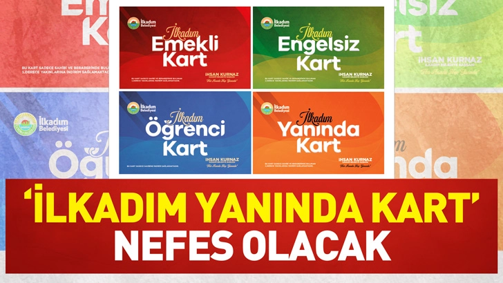 &lsquo;İlkadım Yanında Kart&rsquo; Nefes Olacak