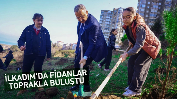 İlkadım&rsquo;da Fidanlar Toprakla Buluştu