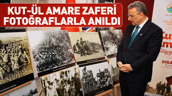Kut-&uuml;l Amare Zaferi Fotoğraflarla Anıldı