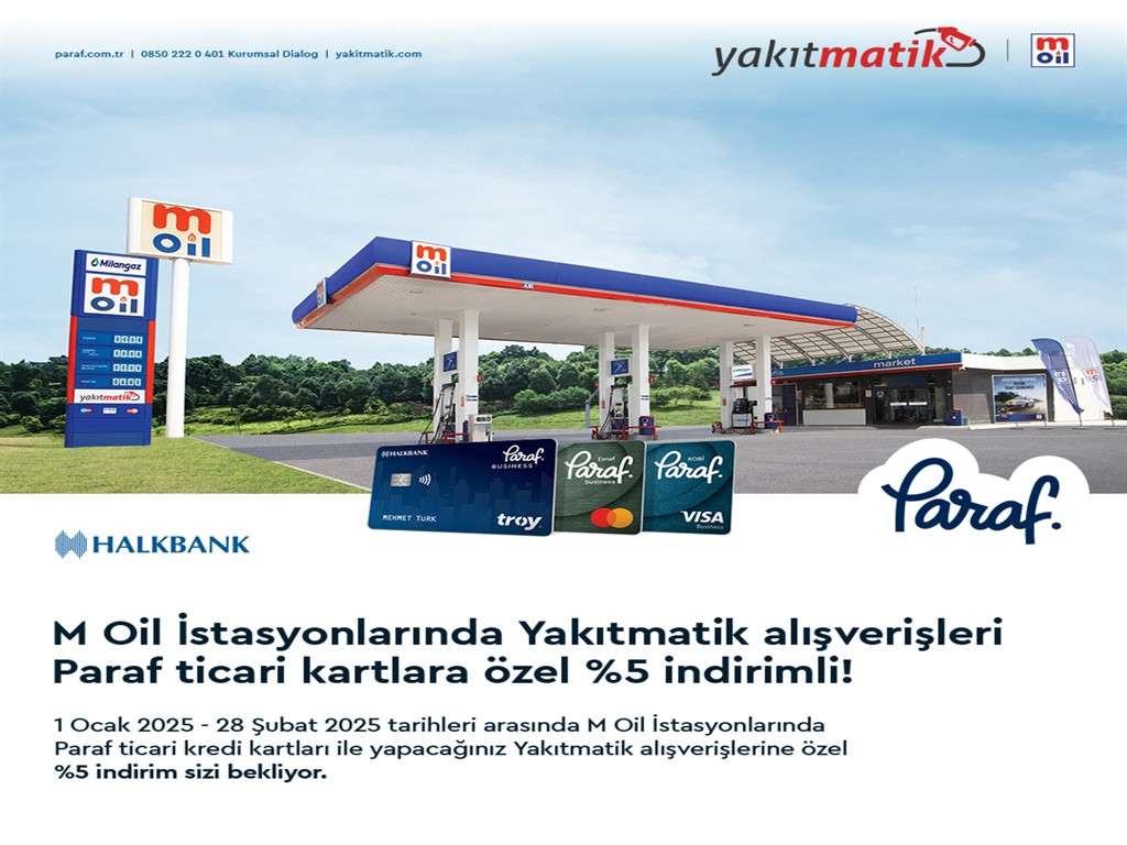 M Oil ve Halkbank’tan Yakıtmatik üyesi Paraf ticari kart sahiplerine özel kampanya
