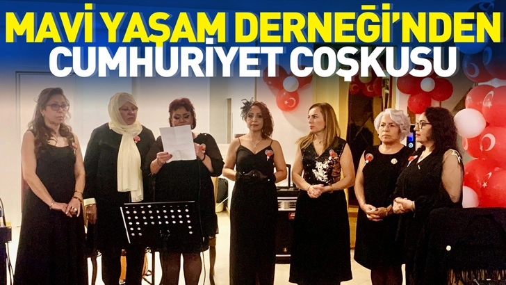 Mavi Yaşam Derneği’nden Cumhuriyet Coşkusu