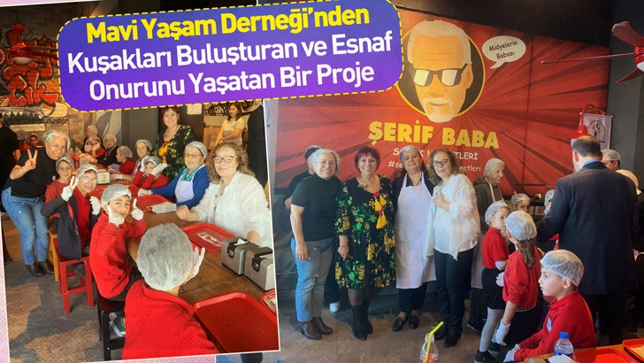 Mavi Yaşam Derneği’nden Kuşakları Buluşturan ve Esnaf Onurunu Yaşatan Bir Proje