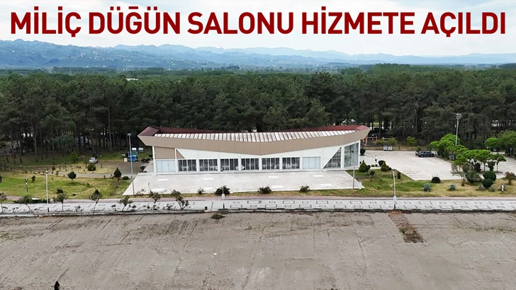 Mili&ccedil; D&uuml;ğ&uuml;n Salonu hizmete a&ccedil;ıldı