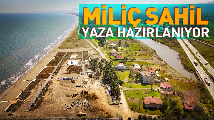 Mili&ccedil; Sahil Yaza Hazırlanıyor