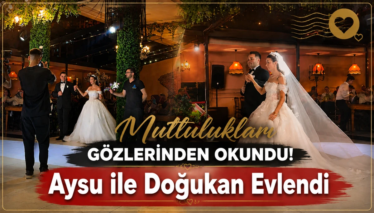 Mutlulukları G&ouml;zlerinden Okundu! Aysu ile Doğukan Evlendi