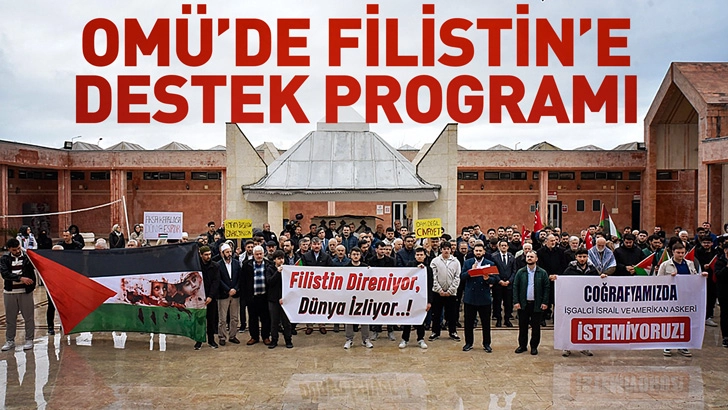 OM&Uuml;&rsquo;de Filistin&rsquo;e Destek Programı d&uuml;zenlendi