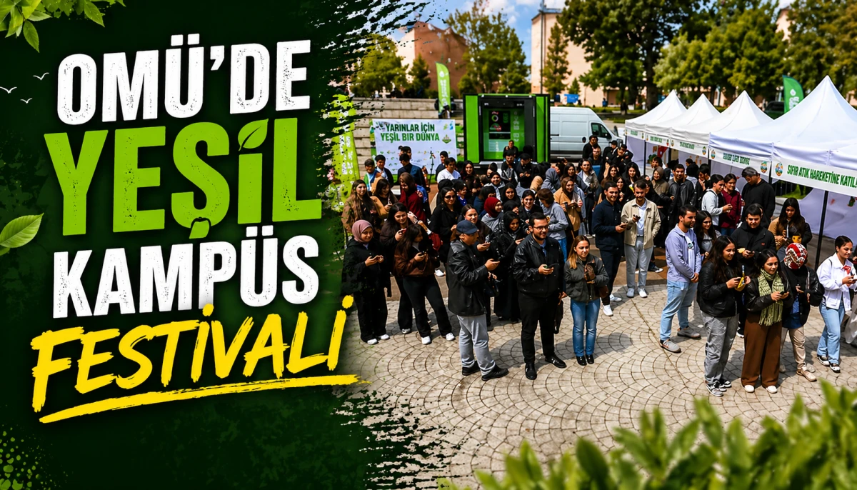  OM&Uuml;&rsquo;de Yeşil Kamp&uuml;s Festivali