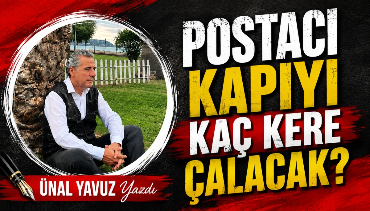 POSTACI KAPIYI KA&Ccedil; KERE &Ccedil;ALACAK?