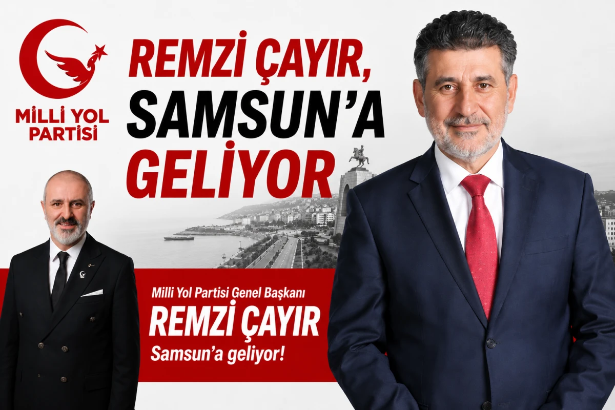 REMZİ &Ccedil;AYIR, SAMSUN'A GELİYOR