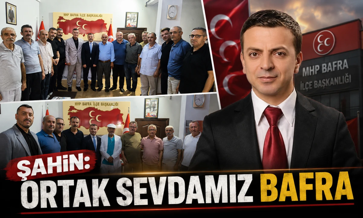Şahin'den Birlik Mesajı: &Ouml;nce Bafra