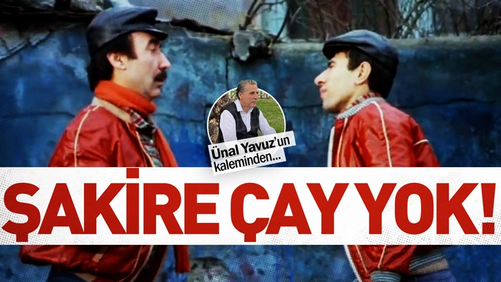 Şakire &ccedil;ay yok!