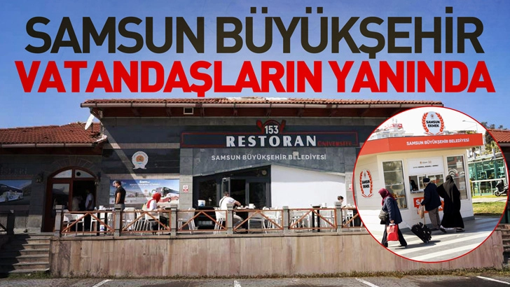 Samsun Büyükşehir vatandaşların yanında