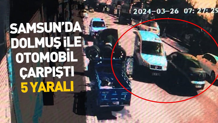 Samsun'da dolmuş ile otomobilin çarpıştığı kaza kamerada: 5 yaralı