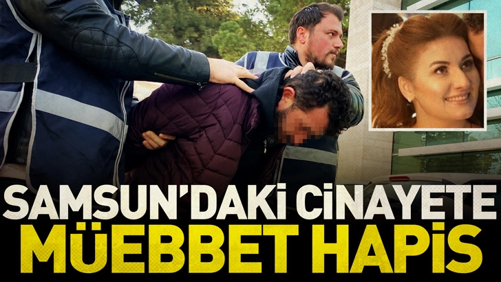 Samsun’da eski çalıştığı apartmanda oturan kadını öldüren görevliye müebbet hapis