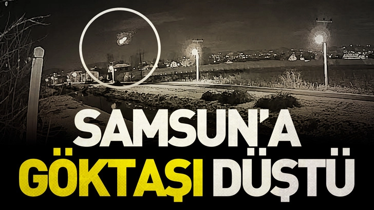 Samsun&rsquo;da g&ouml;k taşının d&uuml;şme anı kamerada