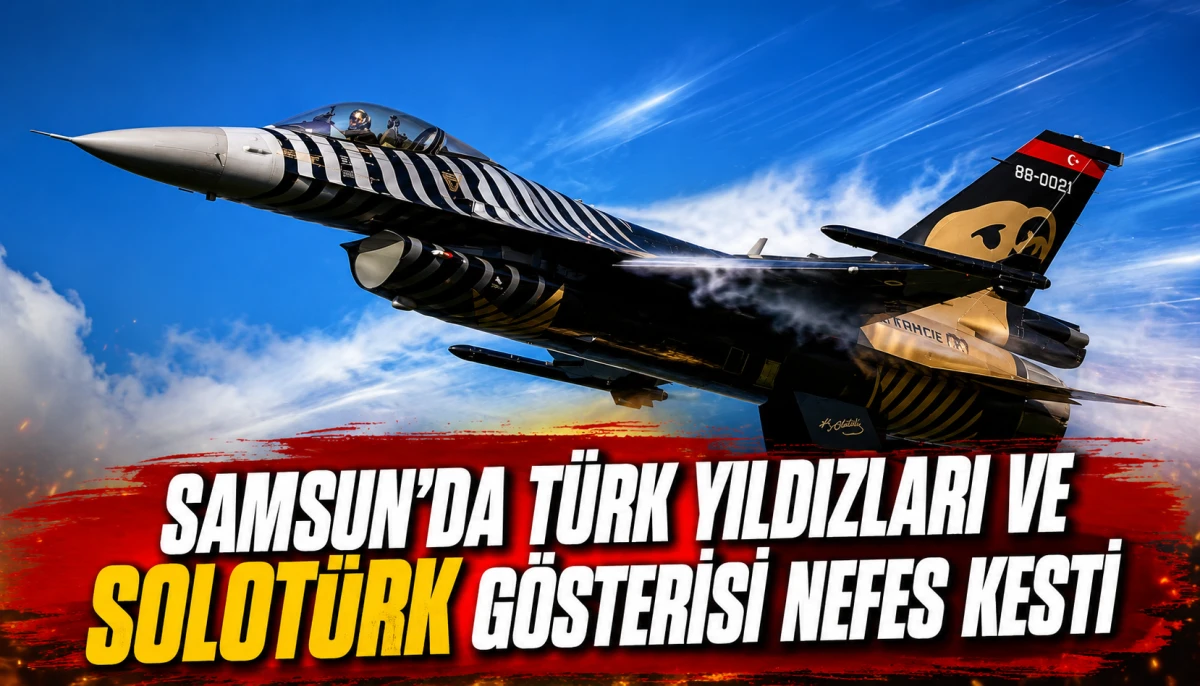 Samsun'da T&uuml;rk Yıldızları ve SoloT&uuml;rk g&ouml;sterisi nefes kesti