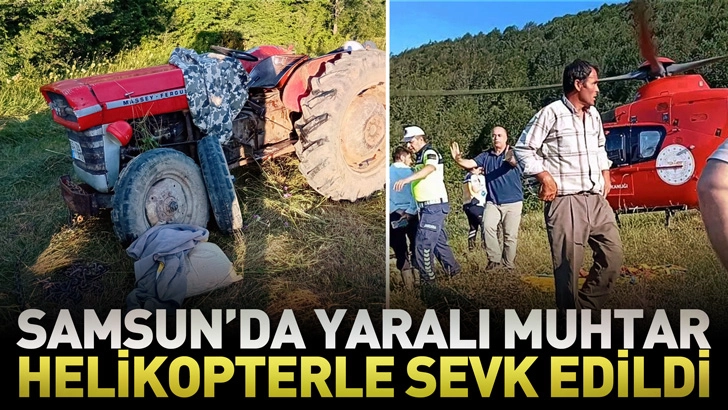 Samsun'da Yaralı Muhtar Helikopterle Sevk Edildi