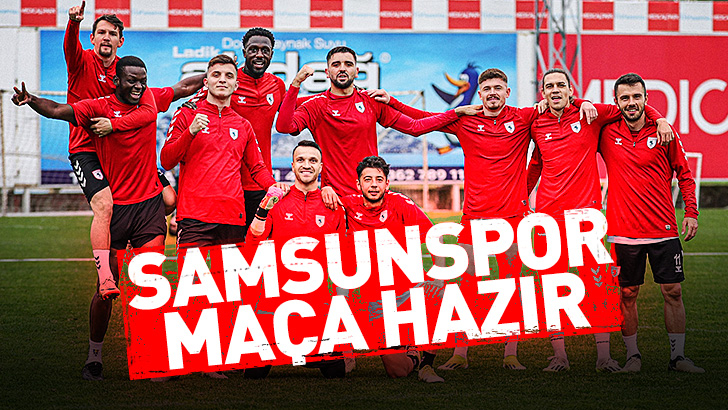Samsunspor, Adana Demirspor'a hazır
