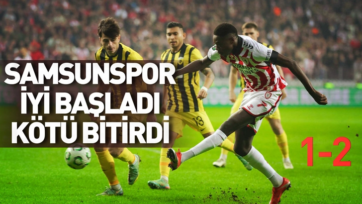 Samsunspor iyi başladı kötü bitirdi