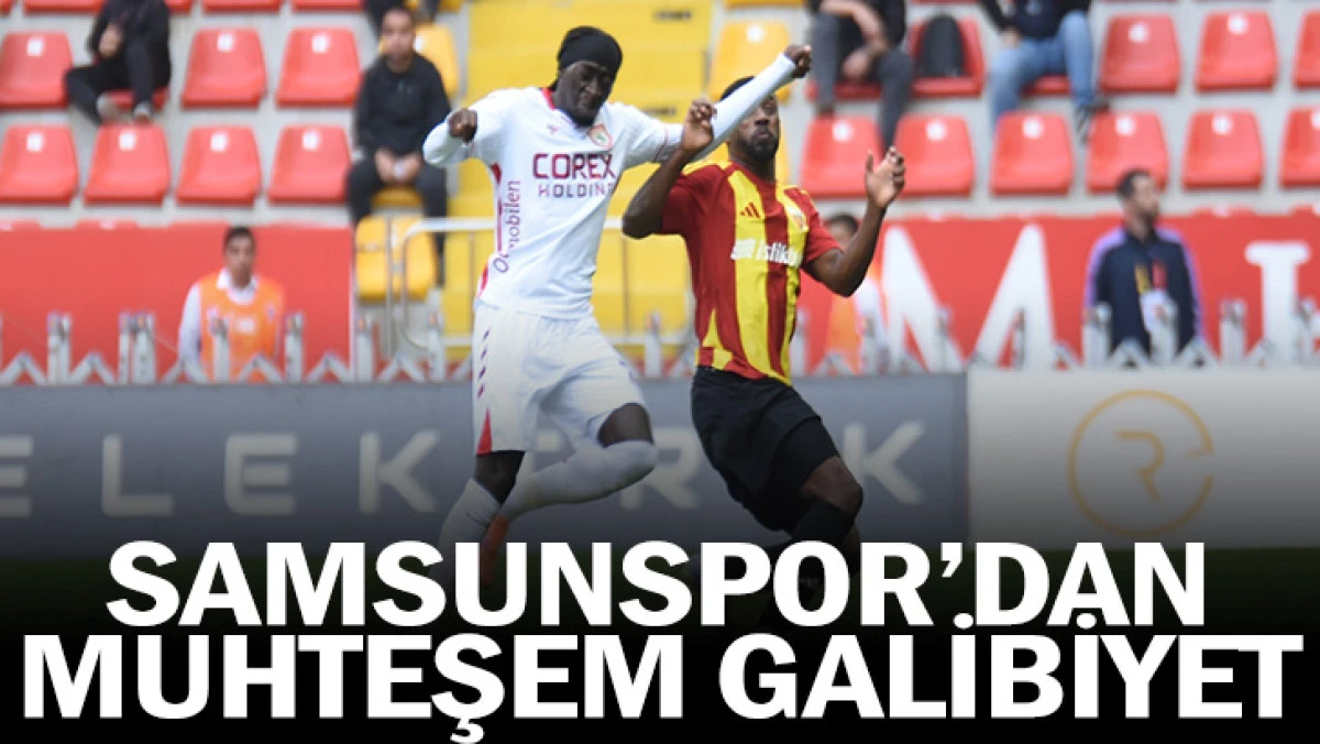 Samsunspor Kayseri Deplasmanında Fırtına Gibi: 3-1