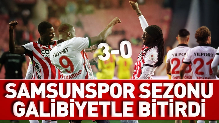 Samsunspor sezonu galibiyetle bitirdi 3-0