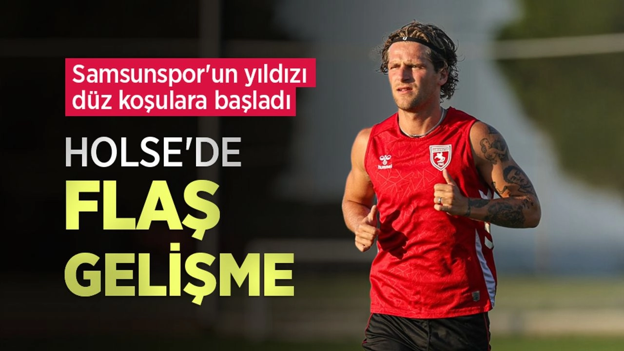 Samsunspor'da Holse gelişmesi