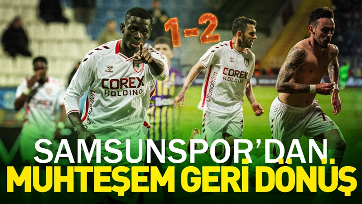 Samsunspor'dan muhteşem geri d&ouml;n&uuml;ş 1-2