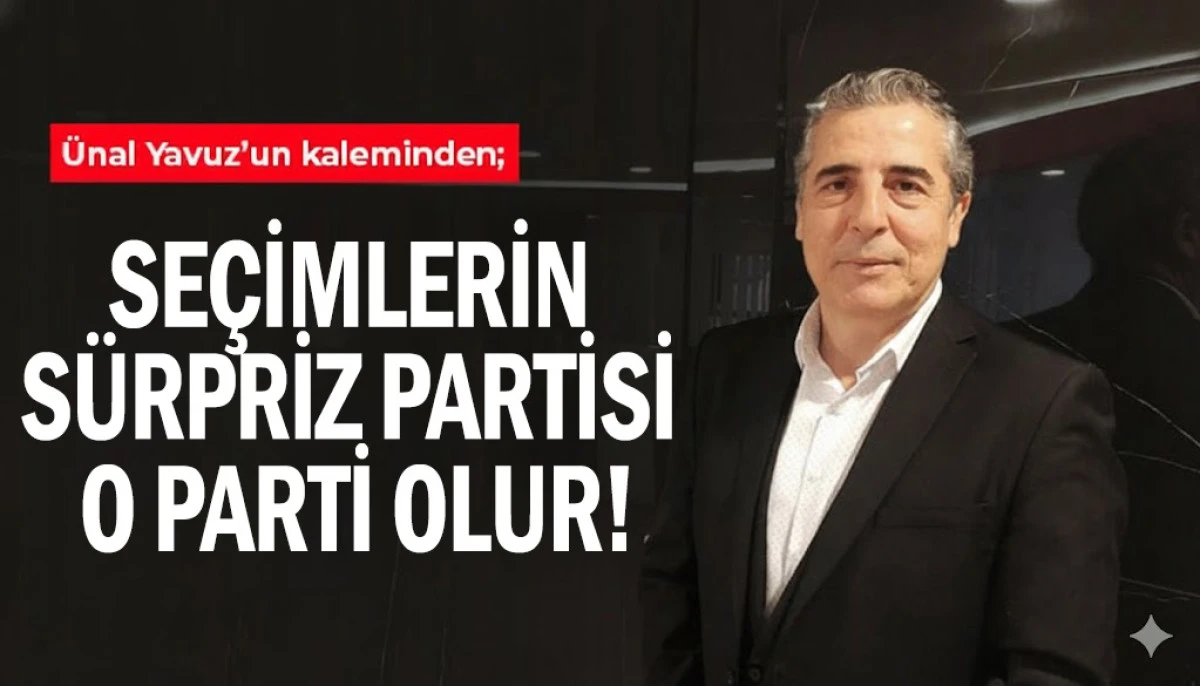 SEÇİMLERİN SÜRPRİZ PARTİSİ O PARTİ OLUR!