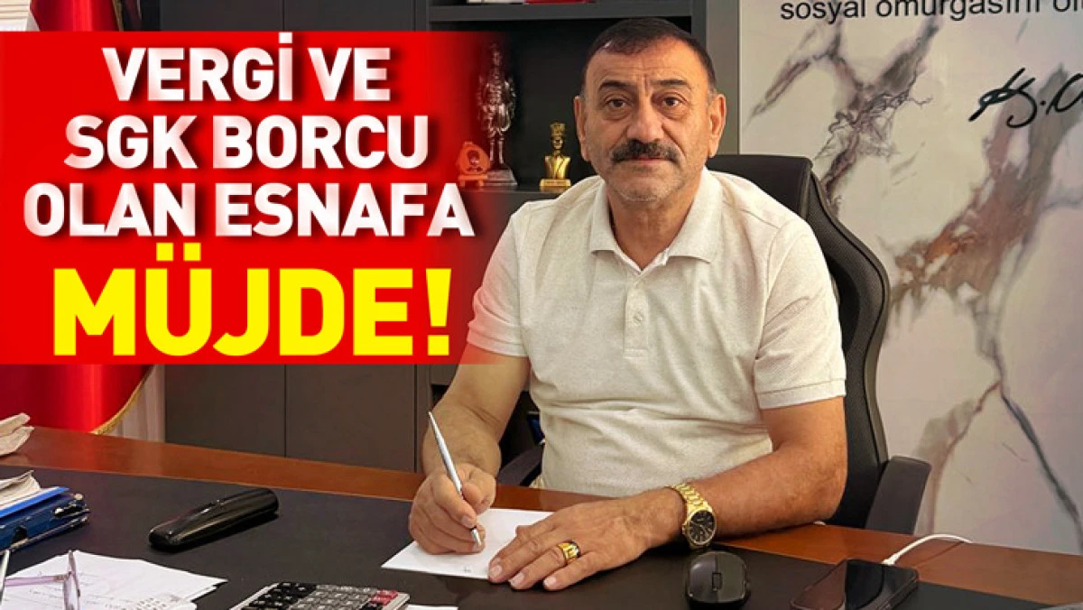 Sinecek A&ccedil;ıkladı: Vergi ve SGK Borcu Olan Esnafa Kredi Yolu A&ccedil;ıldı