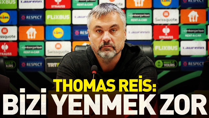 Thomas Reis: Bizi yenmek zor