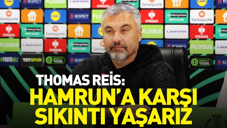 Thomas Reis: Hamrun'a karşı mantalitemizi sahaya koyamazsak sıkıntı yaşarız