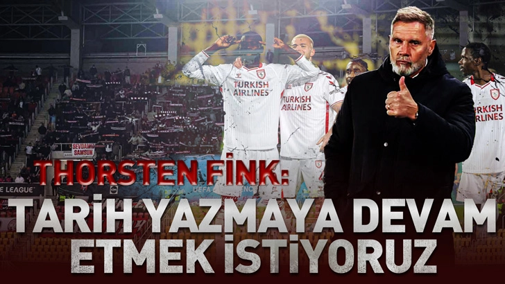 Thorsten Fink: Tarih yazmaya devam etmek istiyoruz